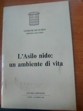 Libro L'asilo nido un ambiente di vita Comune di Cuneo Atti del Convegno 1984