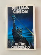 WILLIAM GIBSON GIÙ NELLO