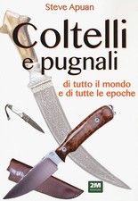 Libri Steve Apuan - Coltelli E