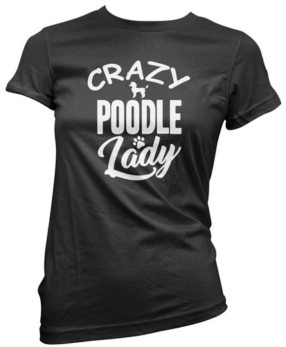 Crazy poodle lady maglietta - crazy,