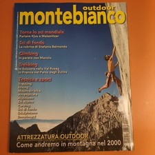 Montebianco outdoor n.8 agosto 1999 Kjus Meissnitzer Belmondo Manolo Val Roseg 