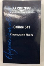 Orologio LONGINES CALIBRE 541 Quartz Libretto Istruzioni - Instructions for use