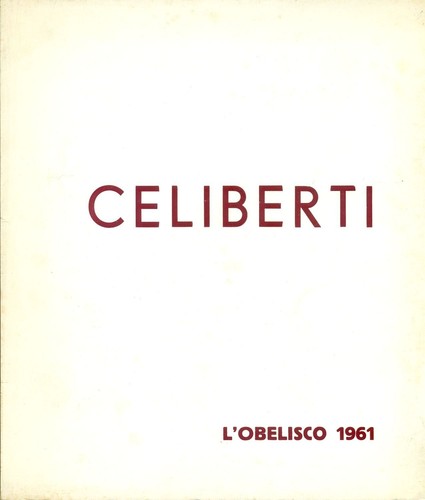 Celiberti catalogo mostra - catalogo, di