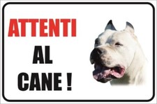 CARTELLO ATTENTI AL CANE TARGA