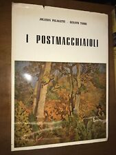 ooo PELAGATTI, TASSI - I POSTMACCHIAIOLI - CENTRO EDITORIALE ARTE E TURISMO 1962