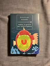 Addio e grazie per tutto il pesce Oscar Mondadori