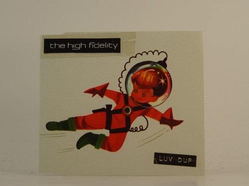 The high fidelity luv dup - high,