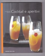 Libro La Grande Cucina Cocktail e Aperitivi Corriere della Sera SC42A #