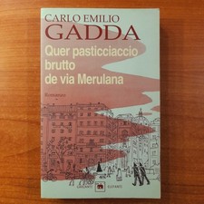 Quer pasticciaccio brutto de via Merulana - Carlo Emilio Gadda - Garzanti