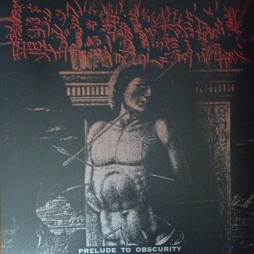 Embalm prelude to obscurity - -,