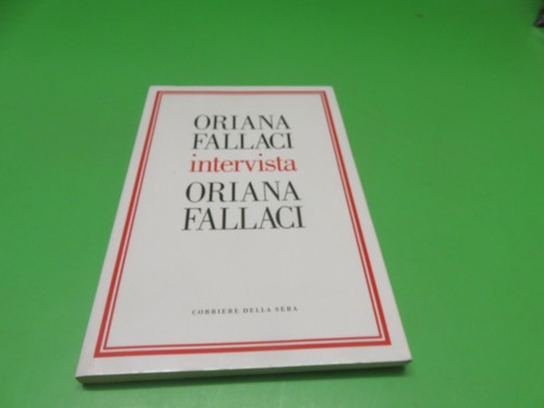 Oriana fallaci intervista - oriana,