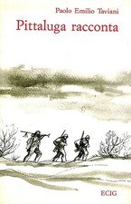 Pittaluga racconta Romanzo di fatti veri (1943-45) (autografato dall’autore)