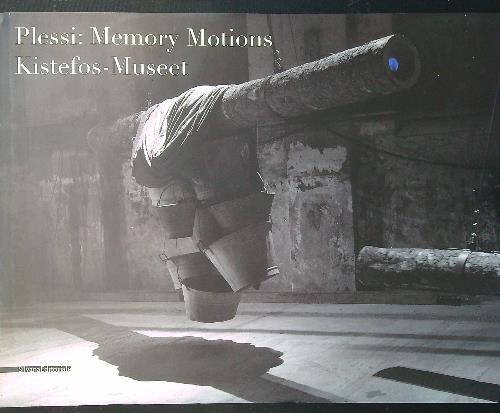 Plessi memory motions - plessi:,