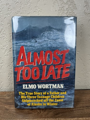 Almost too late - elmo, wortman