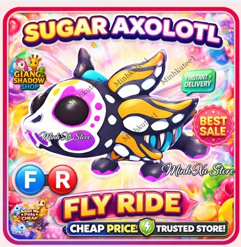 Sugar axolotl fr fly - ✨,