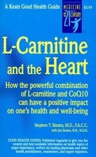 L-Carnitine and the Heart by Sinatra, Stephen; Sinatra, Jan