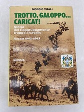 GIORGIO VITALI - TROTTO, GALOPPO...CARICAT! - MURSIA ED.