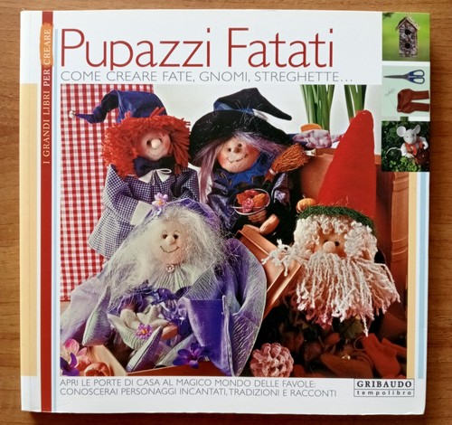 Pupazzi fatati come - fatati, creare