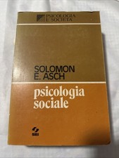 Psicologia sociale solomon - psicologia,