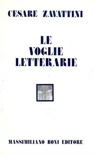 Zavattini cesare le voglie - zavattini,cesare.,