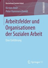 Peter Hammerschmidt / Arbeitsfelder und Organisationen der Soz ...9783658205638