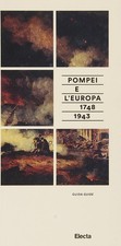 Pompei e l'Europa 1748 1943