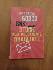 Federica Bosco, Sms Storie Mostruosamente Sbagliate, Libellule Mondadori, 2014