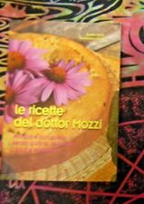 LIBRO LE RICETTE DEL DOTTOR MOZZI ESTHER GIANFRANCO NEGRI EDITRIC MOGLIAZZE 2012