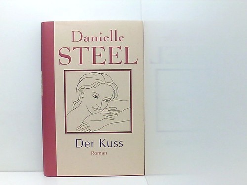 Danielle steel der kuss - steel:,