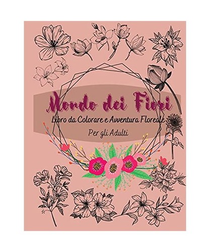 Mondo dei fiori libro - dei, da
