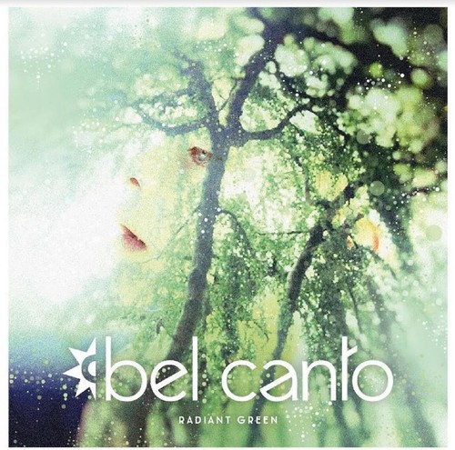 Bel canto radiant green - radiant, (vinyl