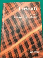 I TESSUTI ISTOLOGIA ROSATI E COLOMBO EDI ERMES OTTIMO