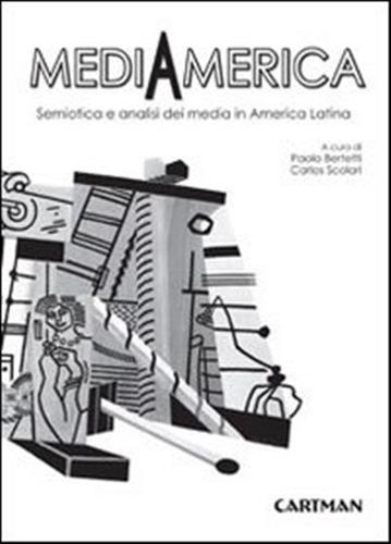 Mediamerica semiotica e - mediamerica.,