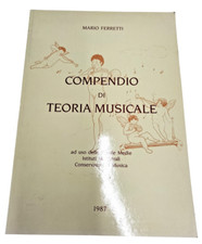 Compendio di Teoria Musicale Mario Ferretti Scuole Medie Conservatorio 1987