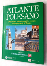 Atlante polesano, dizionario alfabetico dei 51 comuni della provincia di Rovigo