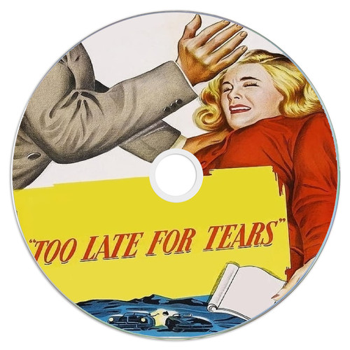 Too late for tears - late,