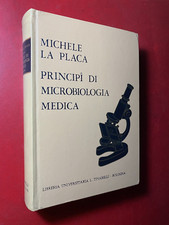 Michele LA PLACA - PRINCIPI DI MICROBIOLOGIA MEDICA Ed. Tinarelli (1975) Libro