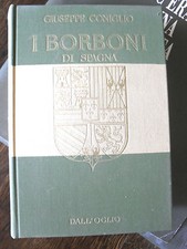 Giuseppe Coniglio I BORBONI DI