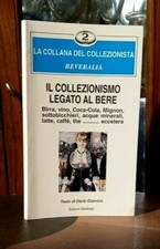  Beveralia  - Il collezionismo legato al bere Giannini Birra Vino Coca-Cola.. R2