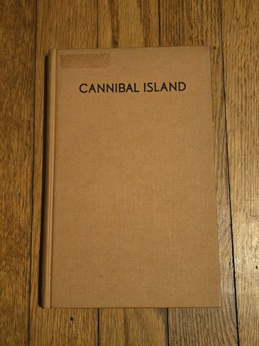 Signed cannibal island - signed, by