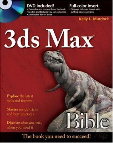 3ds max 2008 bible kelly - max,