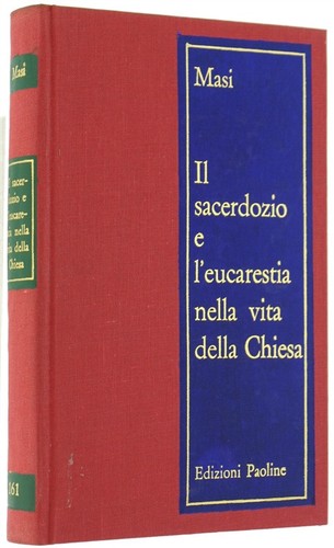 Sacerdozio l eucarestia - il, l'eucarestia