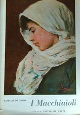 I MACCHIAIOLI E IL LORO TEMPO