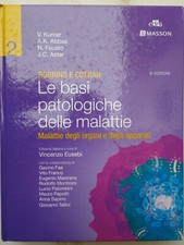 Robbins e Cotran.Le basi patologiche delle malattie.Patologia generale.Vol.1-2