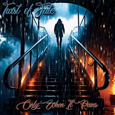 TWIST OF FATE – Only When It Rains (LIM.500 CD*US MELODIC PROG METAL*FIFTH ANGEL