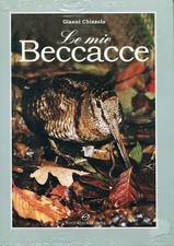 LE MIE BECCACCE - GIANNI
