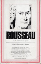 Salomon-Bayet, ..ROUSSEAU : LA VITA, IL PENSIERO, LE OPERE