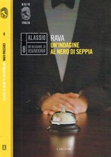 Commissario Rebaudengo. Un'indagine al nero di seppia. . Cristina Rava. 2013. .