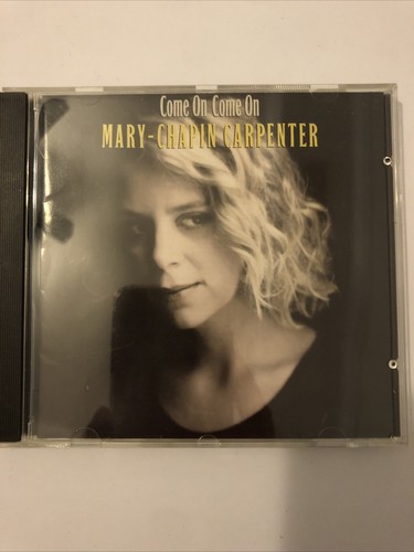 Come mary chapin - come, on