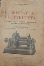 Il montatore elettricista. Manuale per gli operai elettricisti di impianti indus